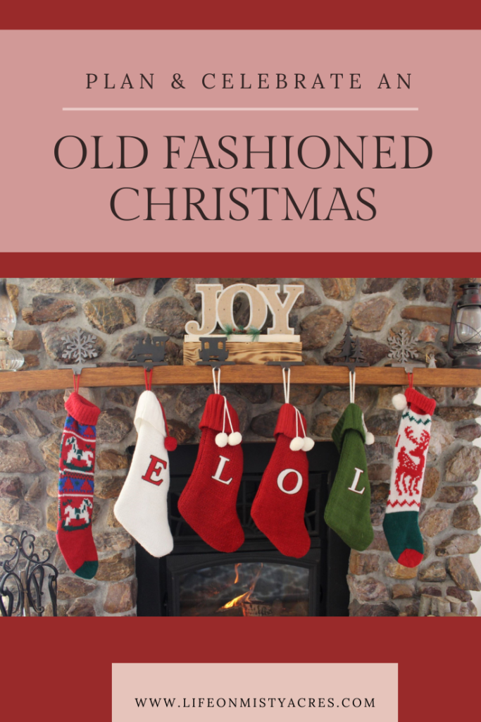 Plan & Celebrate an Old-Fashioned Tradition Filled Christmas